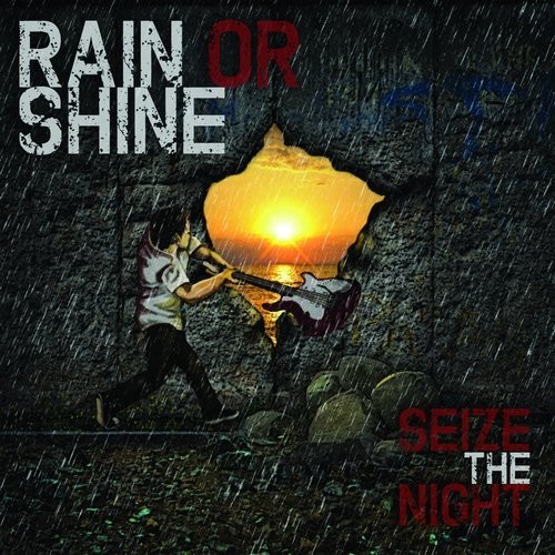 Rain Or Shine (Greece) - Seize The Night [2014] (2018)