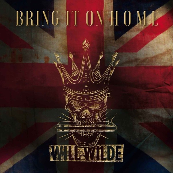 Will Wilde - Bring It On Home 2018