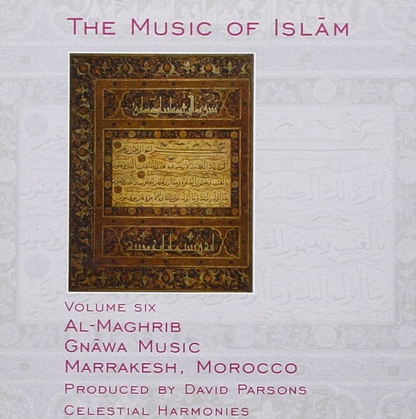 Vol 06 - Al-Maghrib, Gnawa Music, Marrakesh, Morocco