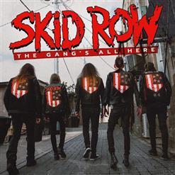 Skid Row - The Gang's All Here (2022)