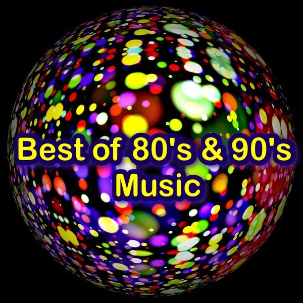 Best of 80's & 90's Music